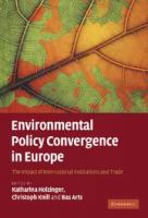 Environmental policy convergence in Europe : the impact of international institutions and trade /
