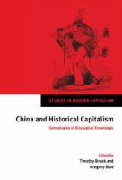China and historical capitalism : genealogies of sinological knowledge /