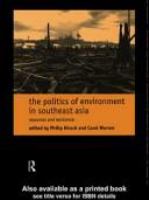 The politics of environment in Southeast Asia : resources and resistance /