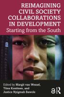 Reimagining civil society collaborations in development : starting from the South /