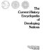 The Current history encyclopedia of developing nations /