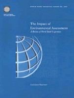 The impact of environmental assessment : a review of World Bank experience /