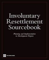 Involuntary resettlement planning and implementation in development projects.
