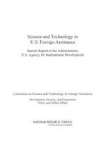 Science and technology in U.S. foreign assistance : interim report to the Administrator, U.S. Agency for International Development /