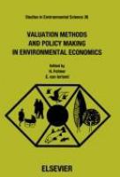 Valuation methods and policy making in environmental economics /