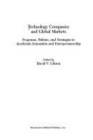 Technology companies and global markets : programs, policies, and strategies to accelerate innovation and entrepreneurship /