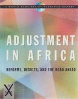 Adjustment in Africa : reforms, results, and the road ahead.