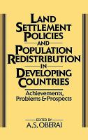 Land settlement policies and population redistribution in developing countries : achievements, problems, prospects /