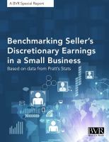 Benchmarking Seller's discretionary earnings in a small business : based on data from Pratt's stats /
