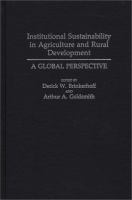 Institutional sustainability in agriculture and rural development : a global perspective /