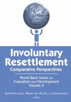 Involuntary resettlement : comparative perspectives /