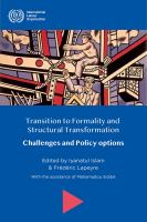 Transition to Formality and Structural Transformation : Challenges and Policy Options.