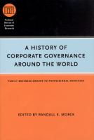 A history of corporate governance around the world : family business groups to professional managers /