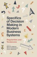 Specifics of decision making in modern business systems : regularities and tendencies /