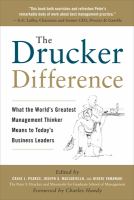 The Drucker difference what the world's greatest management thinker means to today's business leaders /