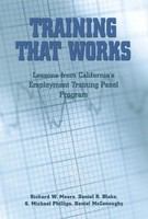 Training that works : lessons from California's employment training panel program /