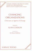 Changing organizations : clinicians as agents of change /