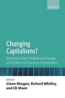 Changing capitalisms? : internationalization, institutional change, and systems of economic organization /