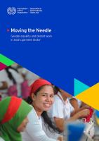 MOVING THE NEEDLE : GENDER EQUALITY AND DECENT WORK IN THE GARMENT SECTOR IN ASIA.