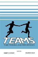 Teams : their training and performance /