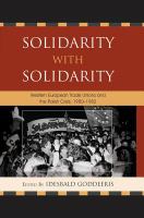 Solidarity with solidarity : Western European trade unions and the Polish crisis, 1980-1982 /