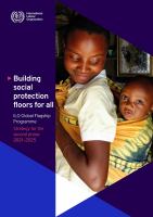 Building Social Protection Floors for All. Strategy for the Second Phase (2021-2025) : ILO Global Flagship Programme.