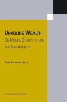 Unveiling wealth on money, quality of life, and sustainability /