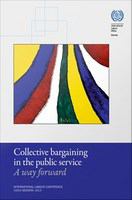 Collective bargaining in the public service : a way forward /