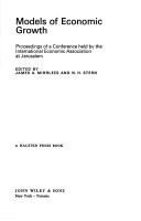 Models of economic growth; proceedings of a conference held by the International Economic Association at Jerusalem.