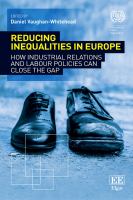 Reducing inequalities in Europe : how industrial relations and labour policies can close the gap /