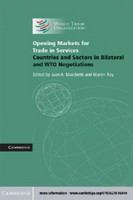 Opening markets for trade in services : countries and sectors in bilateral and WTO negotiations /