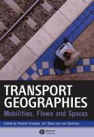 Transport geographies : mobilities, flows, and spaces /
