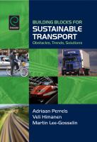 Building blocks for sustainable transport : obstacles, trends, solutions /