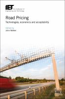 Road pricing : technologies, economics and acceptability /