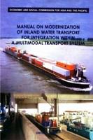Manual on modernization of inland water transport for integration within a multimodal transport system /
