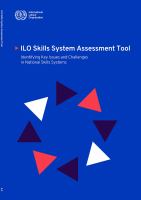ILO SKILLS SYSTEM ASSESSMENT TOOL : IDENTIFYING KEY ISSUES AND CHALLENGES IN NATIONAL SKILLS SYSTEMS.