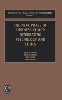 The next phase of business ethics integrating psychology and ethics /