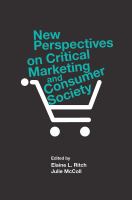 New perspectives on critical marketing and consumer society /