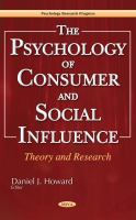 The psychology of consumer and social influence : theory and research /