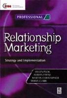 Relationship marketing strategy and implementation /