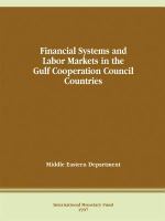 Financial systems and labor markets in the Gulf Cooperation Council countries /