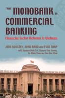 From monobank to commercial banking : financial sector reforms in Vietnam /