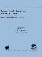 International Finance and Financial Crises : Essays in Honor of Robert P. Flood, Jr. /