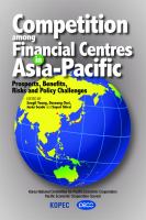 Competition among Financial Centres in Asia-Pacific Prospects, Benefits, Risks and Policy Challenges /