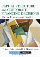 Capital structure and corporate financing decisions : theory, evidence, and practice /