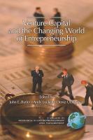 Venture capital and the changing world of entrepreneurship /