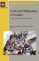 Crisis and dollarization in Ecuador stability, growth, and social equity /