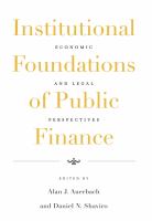 Institutional foundations of public finance : economic and legal perspectives /