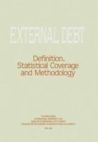 External debt : definition, statistical coverage and methodology : a report /