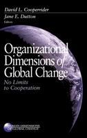 Organizational dimensions of global change : no limits to cooperation /